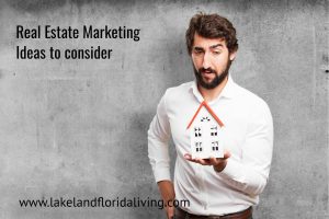 Real Estate Marketing Ideas when Selling a Home